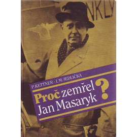 PROČ ZEMŘEL JAN MASARYK ?